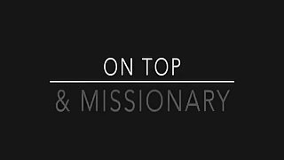 on top missionary